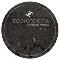 Hidden Orchestra - Archipelago Remixes