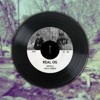 shwiLLy, Huck.Jorris - REAL OG