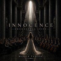 Marga Tanase - Innocence Orchestral Suite