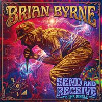 Brian Byrne - Send And Receive
