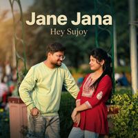 Hey Sujoy - Jane Jana