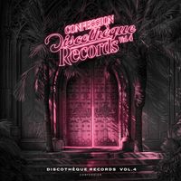 Confession - Discothèque Records, Vol. 4
