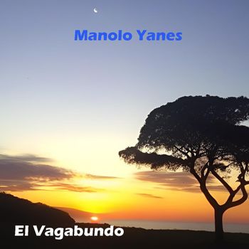 Manolo Yanes - El Vagabundo