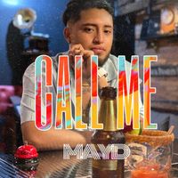 MAYD - Call Me (Explicit)