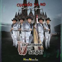Los Hermanos Rubio Gaspar - Cuando Ya No Estes Aqui
