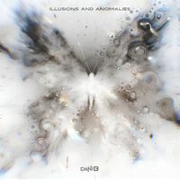 daniB - Illusions and Anomalies