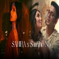 Anshu Yadav - Sahiba x Samjho Na