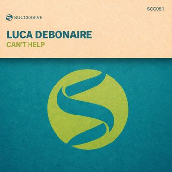 Luca Debonaire - Can't Help