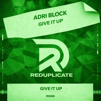Adri Block - Give It Up