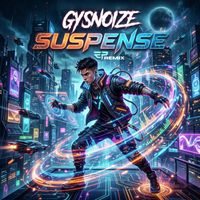 GYSNOIZE - Suspense (EP Remix)