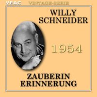 Willy Schneider - Zauberin Erinnerung