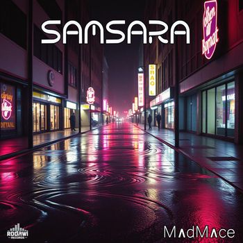 Madmace - Samsara