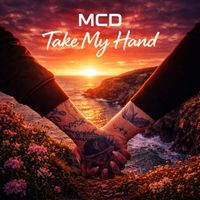 MCD - Take My Hand