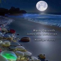 Mark Garent & James Rob Sanderson - Moonlight Flovers