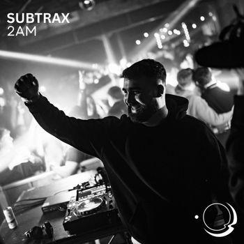 Subtrax - 2AM (Extended Mix)