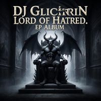 Dj Glicirin - Lord of Hatred