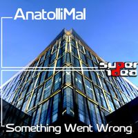 AnatolliMal - Something Went Wrong
