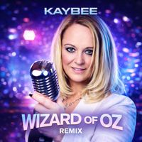 Kaybee - Wizard of Oz (Remix)