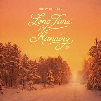 Molly Johnson - Long Time Running EP