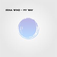 Irina Wind - My Way