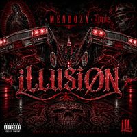 Mendoza - ILLUSION (Remastered [Explicit])