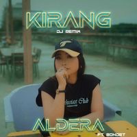 Aldera Abatha - Kirang (DJ Remix)