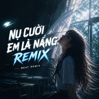 DK Media - Nụ Cười Em Là Nắng - Beat Remix
