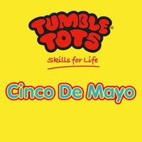 Tumble Tots - Cinco De Mayo