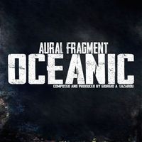 Aural Fragment - Oceanic