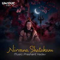 Prashant Yadav - Nirvana Shatakam