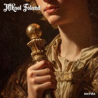Mikael Foland - Secrets