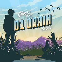 Tim Clark - Ghosts of the D1 Drain (Explicit)
