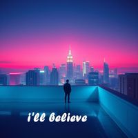 Keisha - I’ll believe