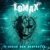 Lomax - Adeus Sem Despedida