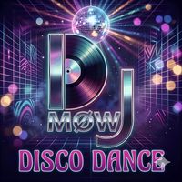 DJ MØW - Disco Dance