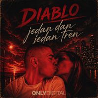 Diablo - Jedan Dan, Jedan Tren