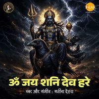 Satish Dehra - Om Jai Shani Dev Hare