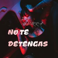 Dj Munrra - NO TE DETENGAS