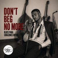 Viviana García - Don´t beg no more