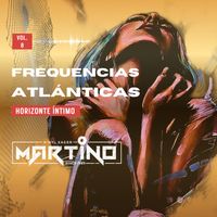 Martino - Frequencias Atlanticas, Vol.8 (Horizonte Intimo)