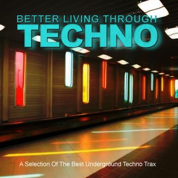 Various Artists - Better Living Through Techno