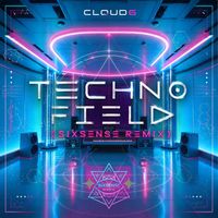 Cloud6 - Techno Field (Sixsense Remix)