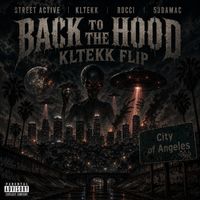 Street Active & kltekk - Back To The Hood kltekk Flipp (Explicit)