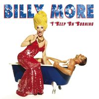 Billy More - I Keep On Burning