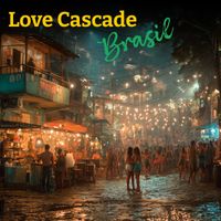 Love Cascade - Brasil