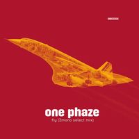 One Phaze - Fly (2mono select mix)