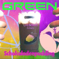 Green - Schokoladenpudding
