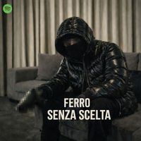 Ferro - Senza scelta
