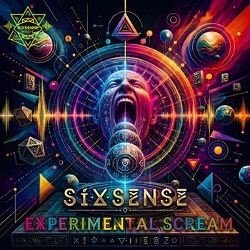 Sixsense - Experimental Scream