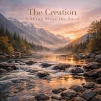 The Creation - Nothing Stays the Same